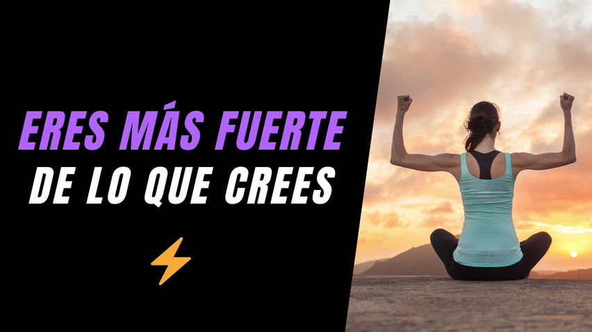 ERES MAS FUERTE DE LO QUE CREES